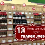 10 Things to buy at Trader Joes