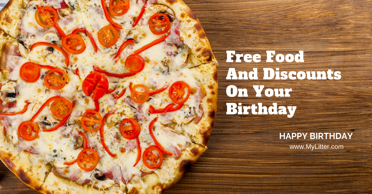 free-food-and-discounts-on-your-birthday-2019-mylitter-one-deal-at