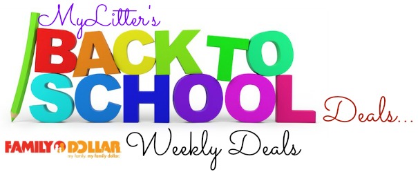 Family Dollar Back To School Deals 8/18/13 - MyLitter - One Deal At A Time