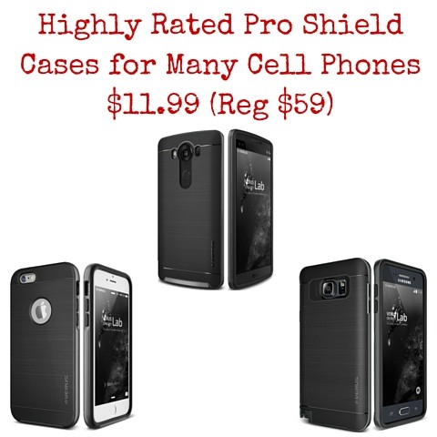 Verus High Pro Shield Cases for Most Cell Phones $11.99 (Reg $59)